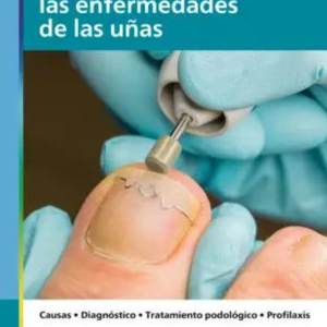 El gran libro de las enfermedades de las uñas